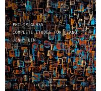 Jenny Lin - Glass: Complete Etudes for Piano