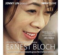 Jenny Lin/Swr R-F Orch - Ernest Bloch: Works for Piano and Orchestra