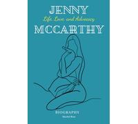 Jenny McCarthy Biography: Life, Love, and Advocacy
