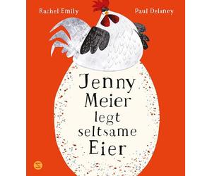 Jenny Meier legt seltsame Eier: Witzig gereimtes Bilderbuch für Kinder ab 4 Jahre | Nur Zusammen ist man stark | Vorlesespaß für die ganze Familie | kunterbunte Illustrationen