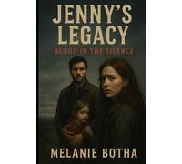 Jenny’s Legacy Blood in the Silence (Jenny's Life)