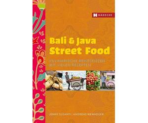 Jenny Susanti A Bali & Java Street Food: Kulinarische Reiseskizzen m (Paperback)