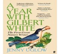 Jenny Uglow Year with Gilbert White Paperback Book Jenny Uglow Multicolor