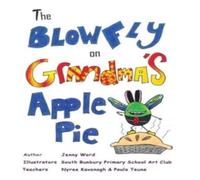 Jenny Ward The Blowfly on Grandma's Apple Pie Paperback Book Jenny Ward Multicolor