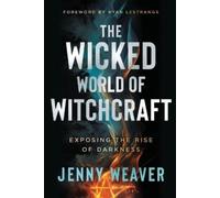 Jenny Weaver Wicked World of Witchcraft, The (Paperback)