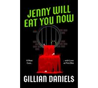 Jenny Will Eat You Now : A Meat Cute with Love at First Bite