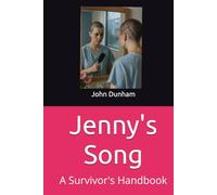 Jenny's Song: A Survivor's Handbook