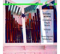 Jens E. Christensen, Anne-Lise Berntsen - Complete Organ Music, Vol. 2