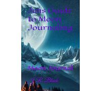 Jens Guide to Moon Journaling: Moon Journal