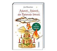 Jens Klausnitze Advent, Advent, die Pyramide brennt: 24 himmlische Rä (Hardback)