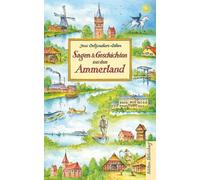 Jens Oeltjendiers-Odion Sagen und Geschichten aus dem Ammerland (Hardback)