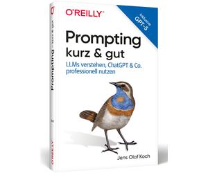 Jens Olaf Koch Prompting kurz & gut: Large Language Models verstehen (Paperback)