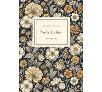 Jens Peter Jacobsen: Niels Lyhne. Vollständige Neuausgabe: Der große dänische Klassiker in der meisterhaften Übersetzung von Mathilde Mann