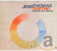 Jens Thomas - Goethe!-Gesang der Geister