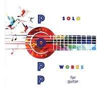 Jens-Uwe Popp - Solo Works for Guitar
