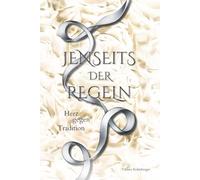 Jenseits der Regeln: Herz gegen Tradition
