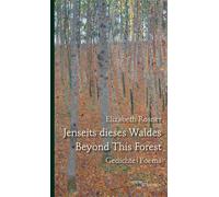 Jenseits dieses Waldes / Beyond This Forest: Gedichte / Poems