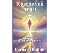 Jenseits von Angst: Erinnerungen aus einer Neuen Welt