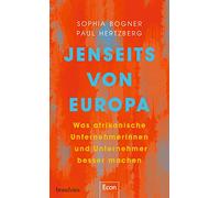 Jenseits von Europa: Was afrikanische Unternehmerinnen und Unternehmer besser machen | Business-Porträts aus Afrika