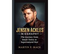 JENSEN ACKLES BIOGRAPHY: The Journey from Small Town to Supernatural Star
