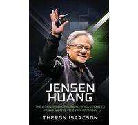 Jensen Huang Biography: The Visionary Engineer Who Revolutionized AI and Gaming: