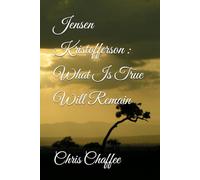 Jensen Kristofferson : What Is True Will Remain
