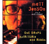 Jenson, Matt - One Drops Spirituals & Riddim: This Is Acid Reggae