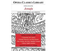 JENUFA Opera Study Guide with Libretto