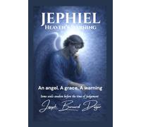 JEPHIEL: HEAVEN'S WARNING - VOLUME ONE: 1