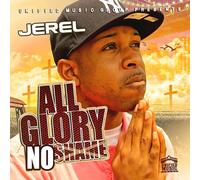 Jerel - All Glory No Shame
