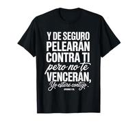 Jeremíah 1:19 - “Dios Está Contigo Siempre” T-Shirt