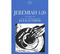 Jeremiah 1-20 (Anchor Bible Commentaries): A New Translation with Introduction and Commentary: 21A (The Anchor Yale Bible Commentaries)