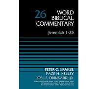 Jeremiah 1-25, Volume 26 (26) (Word Biblical Commentary)