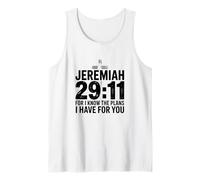 Jeremiah 29 11 for I Know The Plans I Have for You Faith Tank Top