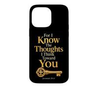 Jeremiah 29:11 For I Know The Thoughts I Think Toward You Case for iPhone 14 Pro Max