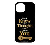 Jeremiah 29:11 For I Know The Thoughts I Think Toward You Case for iPhone 15