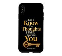Jeremiah 29:11 For I Know The Thoughts I Think Toward You Case for iPhone XS Max