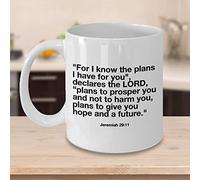 Jeremiah 29 11 Mug - Bible Verse Quotes Mug:"for I Know The Plans I Have for You."; Jeremiah 29 11 Coffee Mug Quote Inspirational No. 1