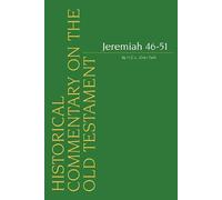 Jeremiah 46-51: 0 (Historical Commentary on the Old Testament)
