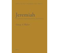Jeremiah: A Commentary based on Ieremias in Codex Vaticanus (Septuagint Commentary Series)