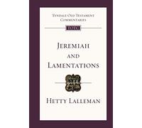 Jeremiah and Lamentations (New Edition): Tyndale Old Testament Commentary (Tyndale Old Testament Commentary, 33)