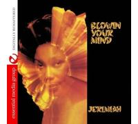 JEREMIAH - Blowin Your Mind