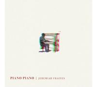 Jeremiah Fraites Piano Piano (Vinyl) 12" Album