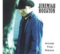 Jeremiah Houston - Hung the Moon