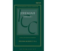 Jeremiah (ICC): Volume 1: 1-25: v. 1 (International Critical Commentary)