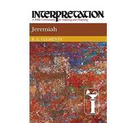 Jeremiah: Interpretation: A Bible Commentary for Teaching and Preaching