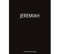 Jeremiah: Jeremiah Biblical Study Journal | Blank Pages | 100 Lined Pages | Jeremiah