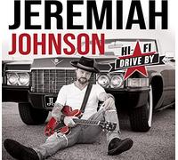Jeremiah Johnson - Hi-Fi Drive By