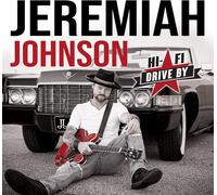 Jeremiah Johnson - Hi-Fi Drive By
