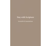 Jeremiah & Lamentations: Hope Through the Ruins (Stay with Scripture)